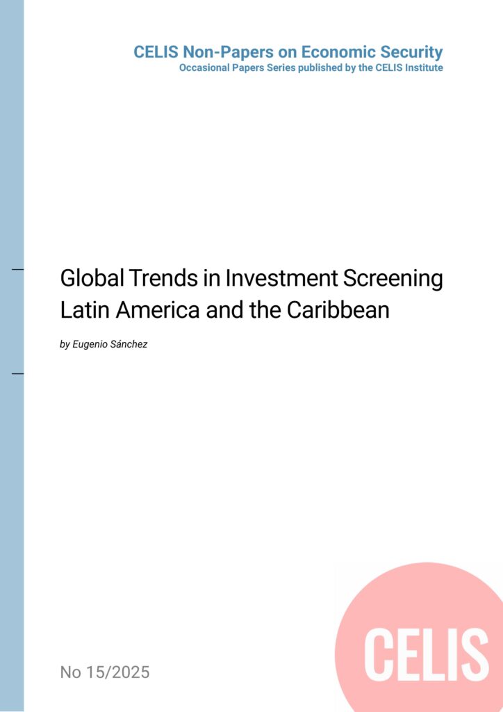 Non-Paper No 15/2025: Global Trends in Investment Screening – Latin America and the Caribbean Non-Paper No 15/2025: Global Trends in Investment Screening – Latin America and the Caribbean