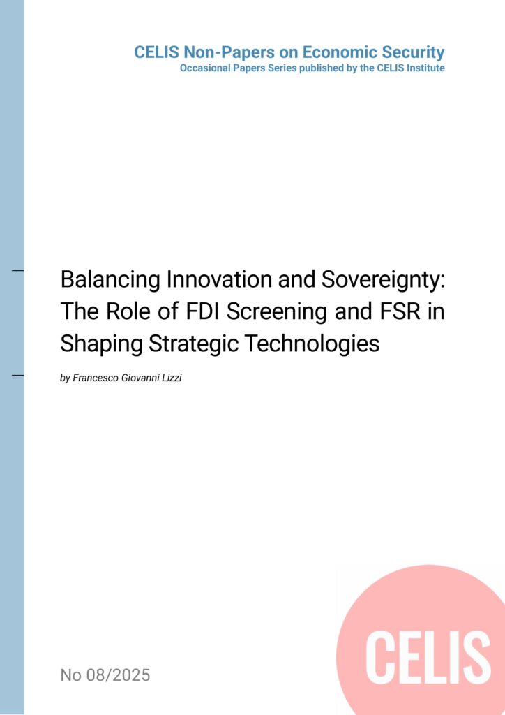 Non-Paper No 8/2025: Balancing Innovation and Sovereignty: The Role of FDI Screening and FSR in Shaping Strategic Technologies Non-Paper No 8/2025: Balancing Innovation and Sovereignty: The Role of FDI Screening and FSR in Shaping Strategic Technologies